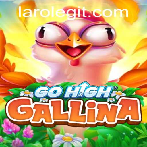 Exploring GoHighGallina: The New Sensation in Laro Games